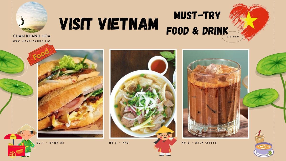VISIT VIETNAM: MUST-TRY FOOD &&nbsp;DRINK